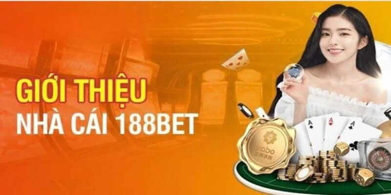 Giới thiệu 188BET – Nhà cái sở hữu nền tảng cá cược hiện đại 1 Giới thiệu 188BET – Hàng loạt khuyến mãi siêu hot